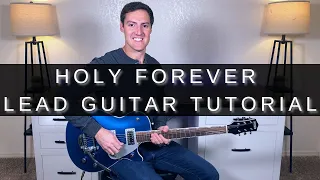 Holy Forever Lead Guitar Tutorial + TAB! | Chris Tomlin