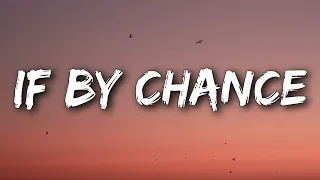 Ruth B. - If By Chance (Lyrics)