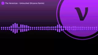 The Veronicas - Untouched (Bryzone Remix)