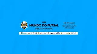 Finais - Copa Mundo do Futsal SUB-21 - Etapa Mundial