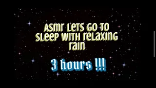 ASMR RELAXING RAIN 3 HOURS!!