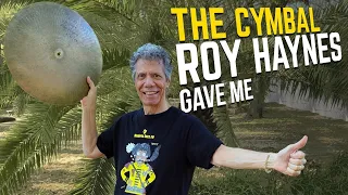 The Cymbal Roy Haynes Gave Me