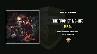 The Prophet & E-Life - MF DJ (Original Mix)