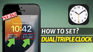 How to Set Dual/Triple Clock in iPhone Lockscreen?