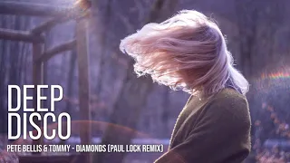 Pete Bellis & Tommy - Diamonds (Paul Lock Remix)