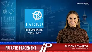 Tarku Resources (TSXV:TKU) Announced a non-brokered Private Placement