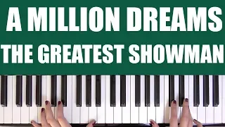 HOW TO PLAY: A MILLION DREAMS - THE GREATEST SHOWMAN