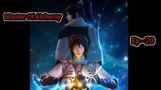 ENG SUB|| MASTER OF ALCHEMY EPISODE 20||