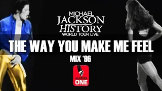 Michael Jackson The Way You Make Me Feel (MIX) | HIStory tour 1996