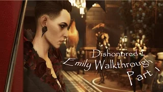 Dishonored 2 Emily Walkthrough Part 1 - Stealth 101 (PC Ultra)