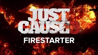 JUST CAUSE 3 - Firestarter-Trailer