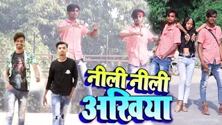 Neeli Neeli Ankhiyaan  | Awanish Babu | shilpi raj |Raj bhai Dance video
