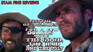 Man With No Name Trilogy ft. The Good, The Bad and The Ugly