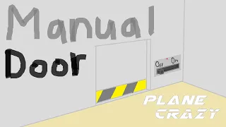 Manual Door Tutorial | Plane Crazy