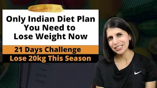 Indian Diet Plan For 21 Days Weight Loss Challenge | Full High Protein Fat Loss Meal Plan | Hindi