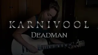 KARNIVOOL - DEADMAN ~ GUITAR COVER