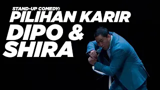 STAND UP COMEDY:  PILIHAN KARIR DIPO DAN SHIRA