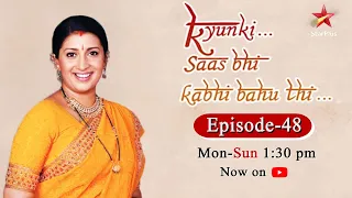 Kyunki Saas Bhi Kabhi Bahu Thi-Season 1 | Episode 48