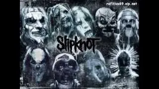 Slipknot - Vermillion part 2