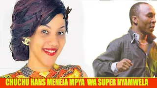 CHUCHU HANS MENEJA MPYA WA SUPER NYAMWELA