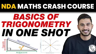 BASICS OF TRIGONOMETRY in One Shot || NDA Maths Crash Course