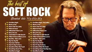 Eric Clapton, Michael Bolton, Phil Collins, Rod Stewart, Bonnie Tyler - Best Soft Rock Songs