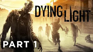 Dying Light  |  Прохождение  Dying Light (Угасающий свет) на русском | Часть 1