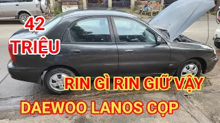 42 triệu mà rin gì giữ vậy daewoo lannos cọp 0796822220 @OTODUYANH