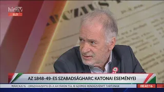 Az 1848-49-es szabadságharc katonai eseményei (2022-03-15) - HÍR TV