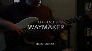 Waymaker - Leeland - Bass Tutorial