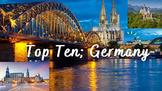 10 places you must visit in Germany