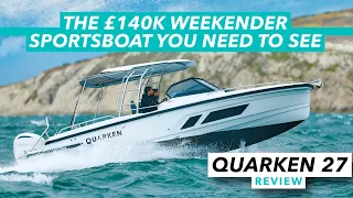 Quarken 27 T-Top review | The £140k weekender sportsboat you need to see | Motor Boat & Yachting