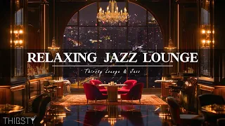 Jazz Luxury Lounge for Relaxing Late Night 🍷 Jazz Bar Classics for Relax, Study- Swing Jazz Music