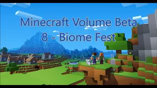 C418 - Biome Fest  ( Minecraft Volume Beta 8 ) ( Creative 1 )