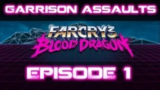 Far Cry 3 Blood Dragon Stealth Garrison Assaults #1