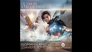 DJ Sakin & Talla 2XLC - Nomansland (David's Song) ( Dub Extended Mix) [THAT'S TRANCE!]