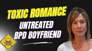 8 Stages of a Toxic Romance With BPD Man