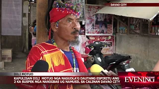 Kapulisan dili mutuo nga nasudlan og dautang espiritu ang 2 ka nanigbas ug namusil