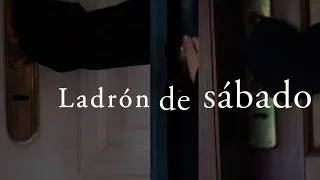 Cortos 2016 - Ladrón de sábado