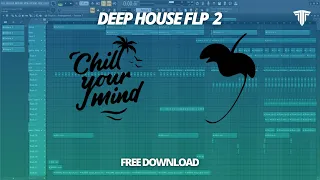 Free Deep House FLP 2 [FL STUDIO 20]