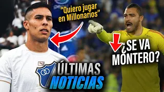 ✅💥¡Millonarios BUSCA arquero! ¿Se va MONTERO? | "Quiero jugar en Millonarios" Mateo García