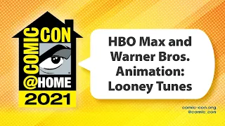 HBO Max and Warner Bros. Animation: Looney Tunes Cartoons | Comic-Con@Home 2021