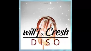 WILL'J x Cresh__diso__zdk record