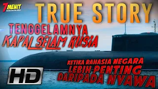 KISAH NYATA!! KARAMNYA KAPAL SELAM Rusia & Rahasia Besar NEGARANYA!! - Alur Cerita Film