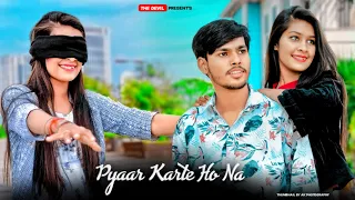 Pyaar Karte Ho Na | Romentic Love Story | Ft. Devil & Yogita | Stebin B, Shreya G |The Devil Present