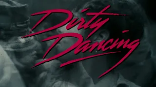 Dirty Dancing - Opening Titles