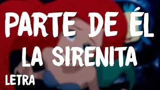 La Sirenita - Parte De Él (Letra/Lyrics)