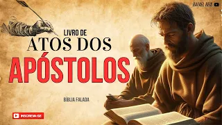 Livro de Atos dos Apóstolos a História Bíblica Falada Narrada