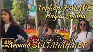 ISTANBUL TURKEY 2024 TOPKAPI PALECE - SULTANAHMET DISTRICT AND GULHANE PARK 4K WALKING TOUR