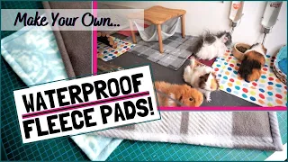 How to Make Your Own Waterproof Fleece Pads for the Guinea Pig's Cage!